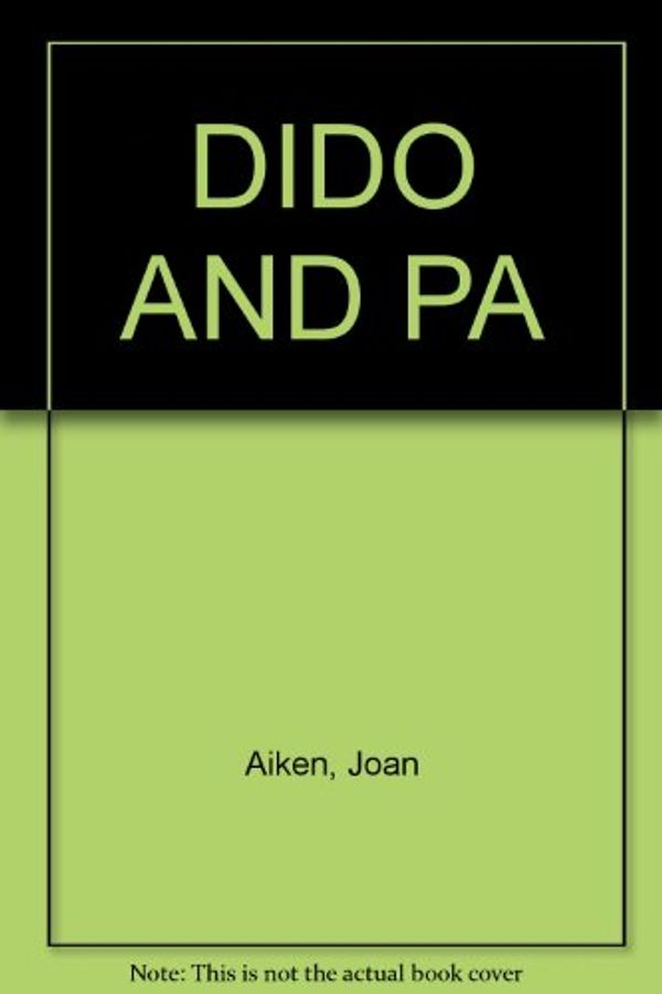 Cover Art for 9780440400523, Dido and Pa by Joan Aiken