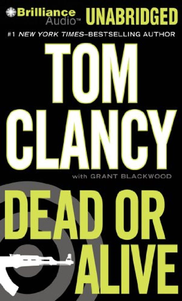 Cover Art for 9781441888075, Dead or Alive by Tom Clancy