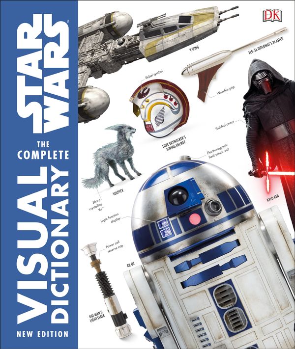 Cover Art for 9780241316559, Star Wars Complete Visual Dictionary New Edition by Dk