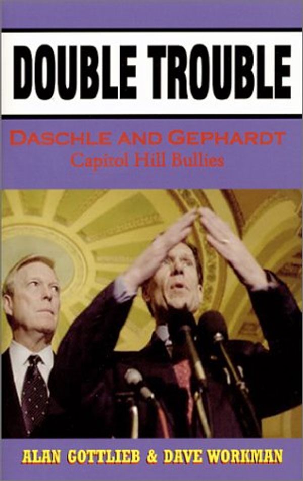 Cover Art for 9780936783314, Double Trouble by Alan Gottlieb, Dave Workman