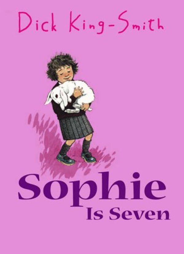 Cover Art for 9781844281336, Sophie is Seven by King-Smith, Dick
