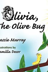 Cover Art for 9781441519665, Olivia, The Olive Bug by Cassie Murray