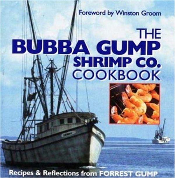 Cover Art for 9780848714796, The Bubba Gump Shrimp Co. Cookbook by Winston Groom