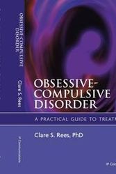 Cover Art for 9780980458664, Obsessive-compulsive Disorder by Clare S. Rees
