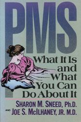 Cover Art for 9780801082900, PMS What It Is and What You Can Do About It by Sharon M. Sneed