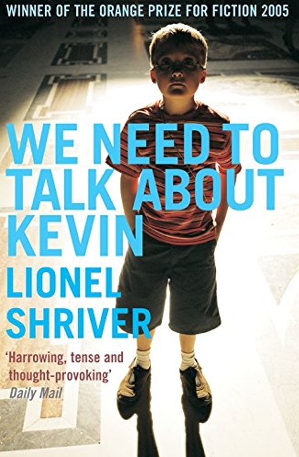 Cover Art for 9781852424671, We Need to Talk About Kevin by Lionel Shriver
