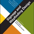 Cover Art for 9781118692998, Signage and Wayfinding Design by Chris Calori