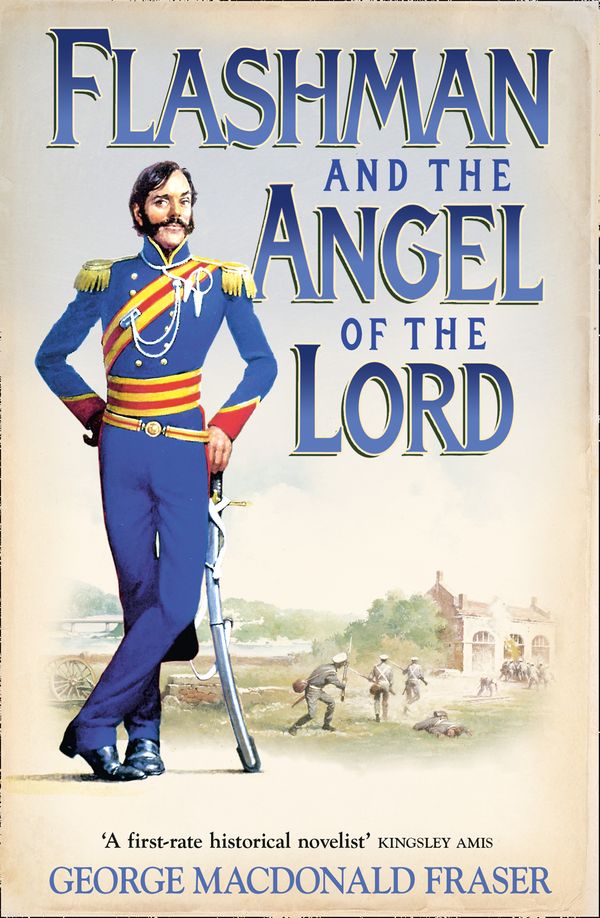 Cover Art for 9780007217205, Flashman and the Angel of the Lord by George MacDonald Fraser