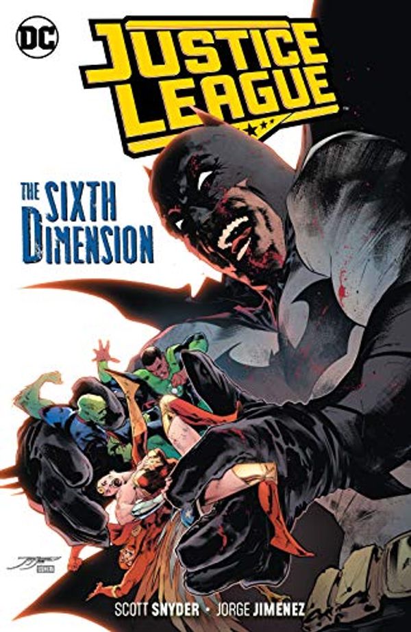 Cover Art for B08115GYF1, Justice League (2018-) Vol. 4: The Sixth Dimension by Snyder, Scott, Jimenez, Jorge, Tynion IV, James