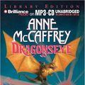 Cover Art for 9781593354398, Dragonseye (Dragonriders of Pern) by Anne McCaffrey