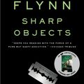 Cover Art for 9780307341556, Sharp Objects by Gillian Flynn