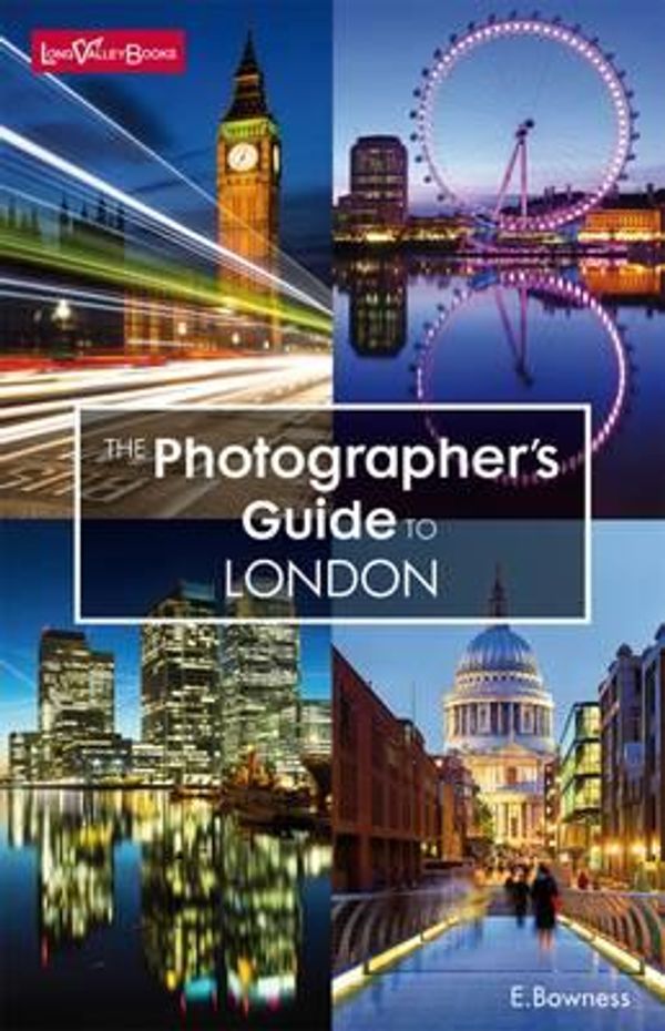 Cover Art for 9780992683436, The Photographer's Guide to London by Ellen Bowness