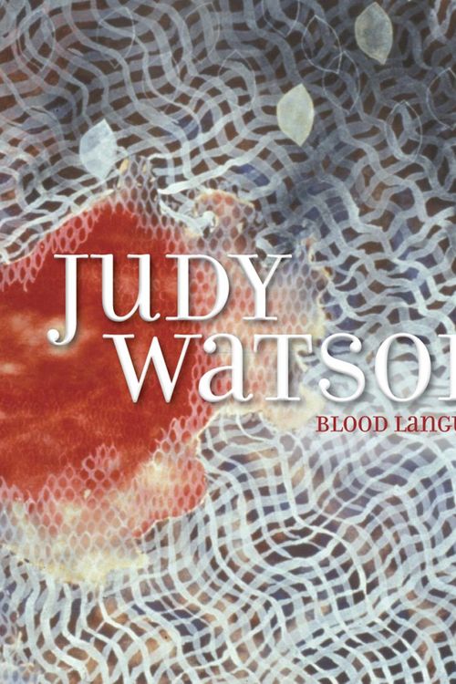 Cover Art for 9780522856583, Judy Watson: blood language by Watson Judy