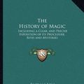 Cover Art for 9781162562988, The History of Magic by Eliphas Levi