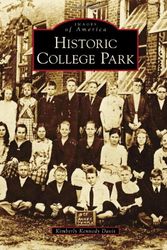 Cover Art for 9780738566788, Historic College Park by Kimberly Kennedy Davis