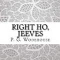 Cover Art for 9781548954222, Right Ho, Jeeves by P. G. Wodehouse