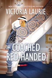 Cover Art for 9781496734433, Coached Red-Handed (A Cat & Gilley Life Coach Mystery) by Victoria Laurie