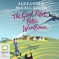 Cover Art for 9781489419743, The Good Pilot, Peter Woodhouse by McCall Smith, Alexander