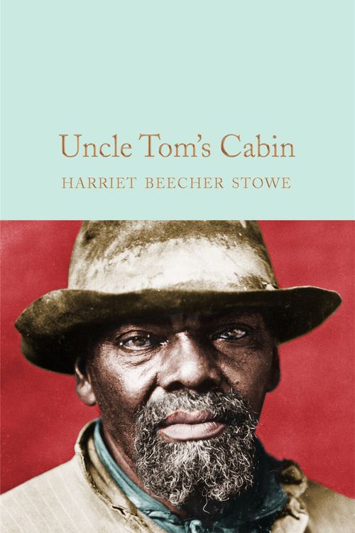 Cover Art for 9781529011869, Uncle Tom's Cabin by Harriet Beecher Stowe