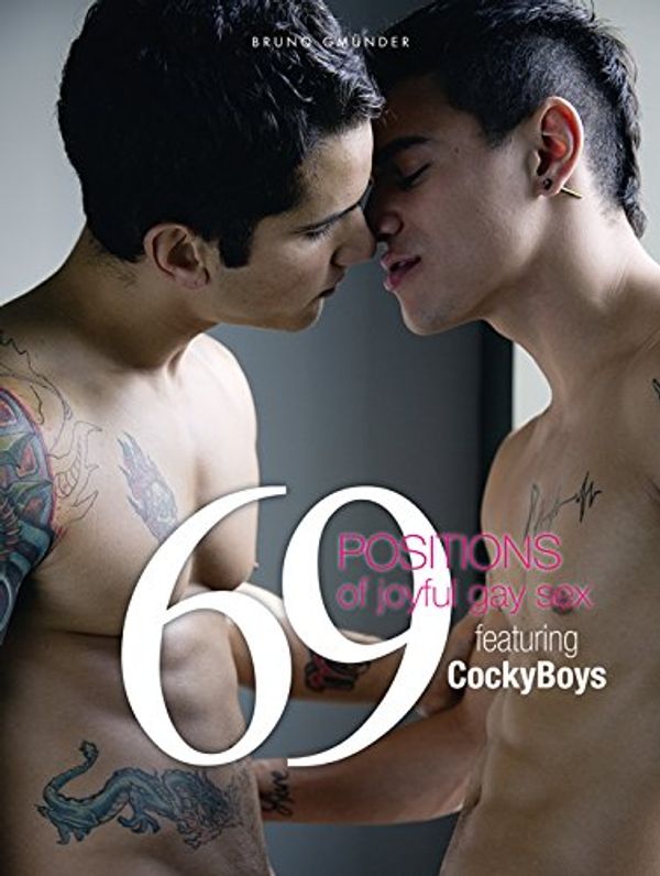 Cover Art for 9783867877664, 69 Positions of Joyful Gay SexFeaturing CockyBoys by Cockyboys