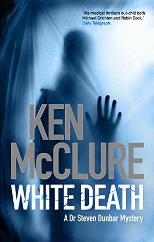 Cover Art for 9781846971488, White Death: 7 by Ken McClure
