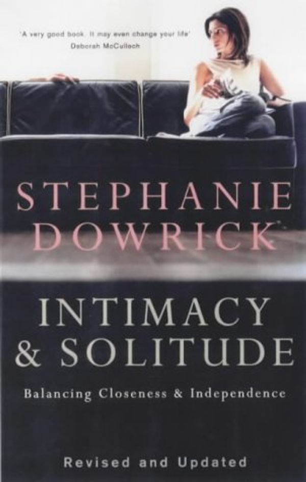 Cover Art for 9780704347540, Intimacy and Solitude by Stephanie Dowrick