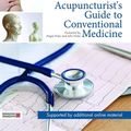 Cover Art for 9780857012555, The Acupuncturist's Guide to Conventional Medicine, Second Edition by Clare Stephenson