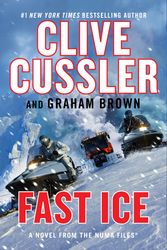 Cover Art for 9780593327869, Fast Ice by Clive Cussler, Graham Brown