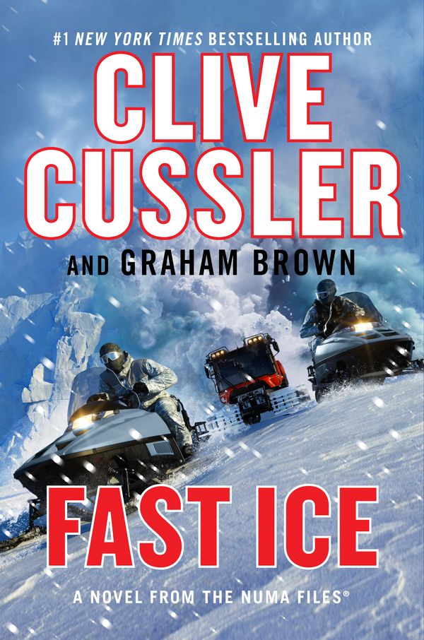 Cover Art for 9780593327869, Fast Ice by Clive Cussler, Graham Brown