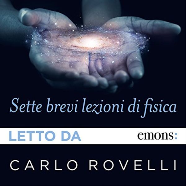 Cover Art for B017SXOQD8, Sette brevi lezioni di fisica by Carlo Rovelli