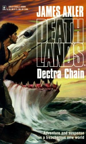 Cover Art for 9780373890057, Dectra Chain by James Axler