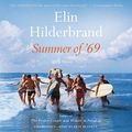 Cover Art for 9781549125478, Summer of '69 by Elin Hilderbrand