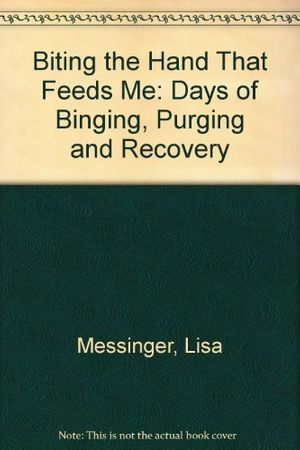 Cover Art for 9780878795253, Biting the Hand That Feeds Me by Messinger, Lisa