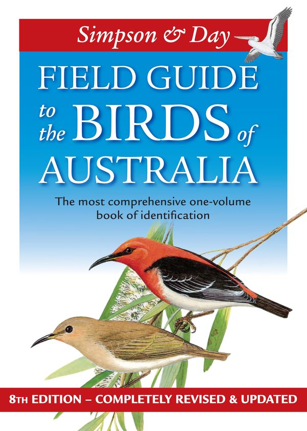 Cover Art for 9780670072316, Field Guide to the Birds of Australia - 8th Edition by Nicolas Day, Ken Simpson