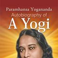 Cover Art for B01N0GN8UV, Autobiography of a Yogi by Paramahansa Yogananda