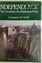 Cover Art for 9780812280470, Independence: The Creation of a National Park by Constance M. Greiff