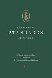 Cover Art for 9781955859066, Reformed Standards of Unity by Peter A. Lillback, Bernard Aubert
