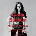 Cover Art for 9780147522405, My Life on the Road by Gloria Steinem