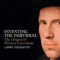 Cover Art for 9780713996449, Inventing the Individual by Larry Siedentop