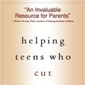 Cover Art for 9781606238097, Helping Teens Who Cut by Michael Hollander