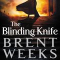 Cover Art for 9780316215817, The Blinding Knife by Brent Weeks