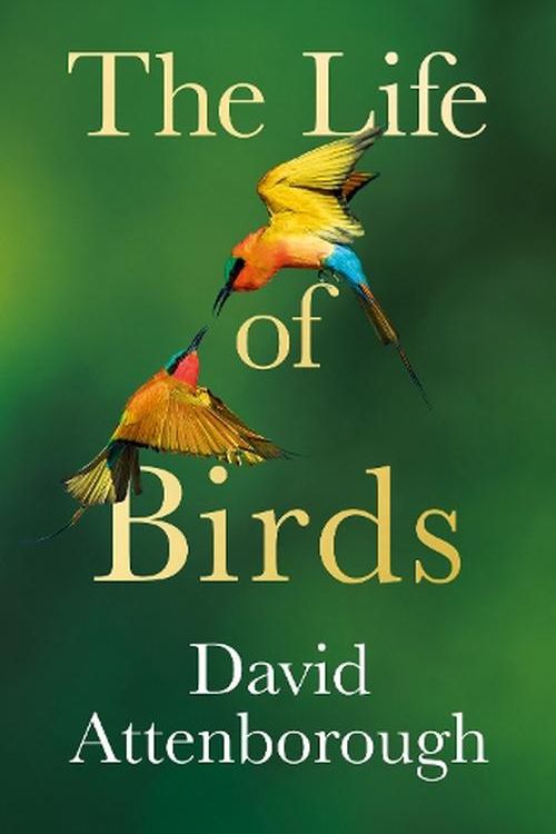 Cover Art for 9780008638955, The Life of Birds by David Attenborough