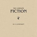 Cover Art for B0776XT1WR, H. P. Lovecraft: The Complete Fiction by H. P. Lovecraft