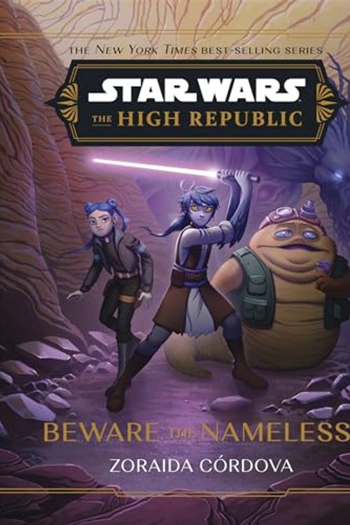 Cover Art for B0CZG7XMKQ, Star Wars: The High Republic: Beware the Nameless by Córdova, Zoraida