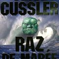 Cover Art for 9782246565413, Raz de marée by Clive Cussler