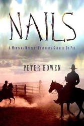 Cover Art for 9780312312077, Nails by Peter Bowen