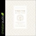 Cover Art for B083P6V8CX, Truth We Can Touch: How Baptism and Communion Shape Our Lives by Tim Chester, Sinclair B. Ferguson-Foreword