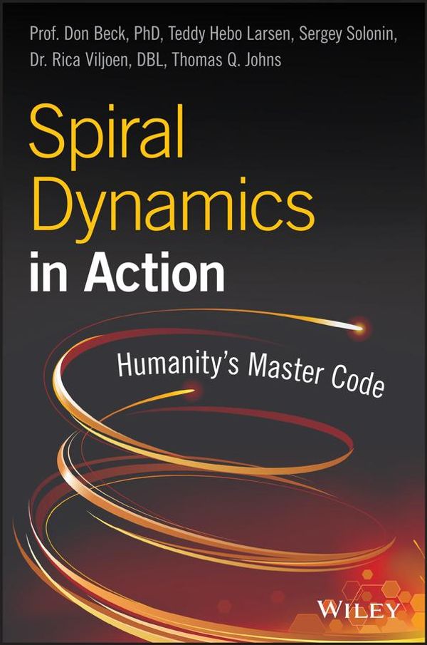 Cover Art for 9781119387206, Spiral Dynamics in Action by Prof. Don Edward Beck