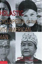 Cover Art for 9780590227902, Scholastic encyclopedia of the American Indian by James Ciment with Ronald LaFrance