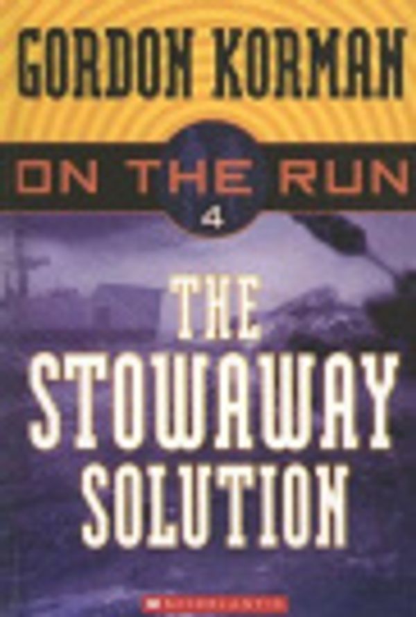 Cover Art for 9780606343695, Stowaway Solution (On the Run) by Gordon Korman